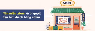 Tên miền .store và bí quyết thu hút khách hàng