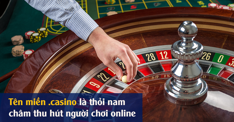 Tên miền .casino là thỏi nam châm thu hút người chơi online 1