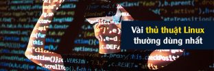 Vài thủ thuật Linux thường dùng nhất cho dân lập trình