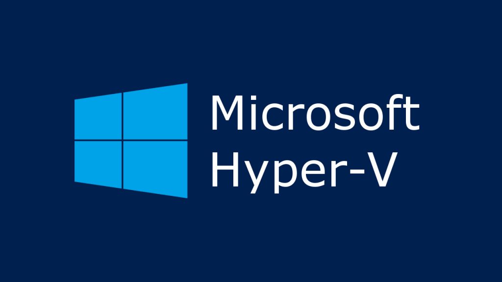 Tìm hiểu về Hyper-V: Nền tảng ảo hóa mạnh mẽ của Microsoft