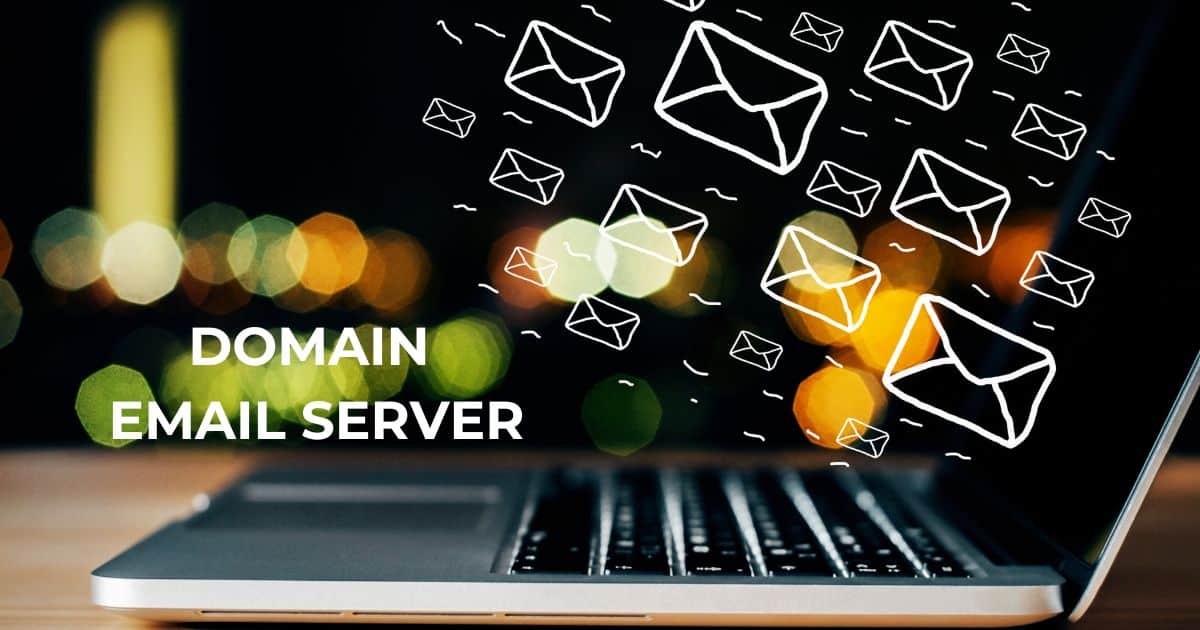 Multi Domain Email Server Từ A-Z về Domain Email Server &10 Lợi ích khi dùng Domain Email ServerZ ...